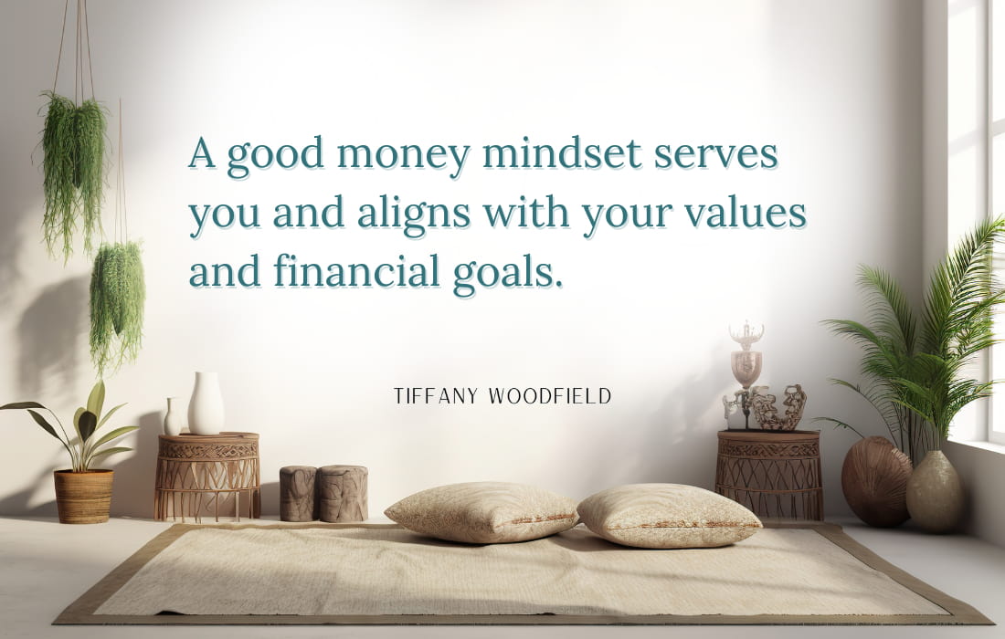 But What Is a Good Money Mindset?