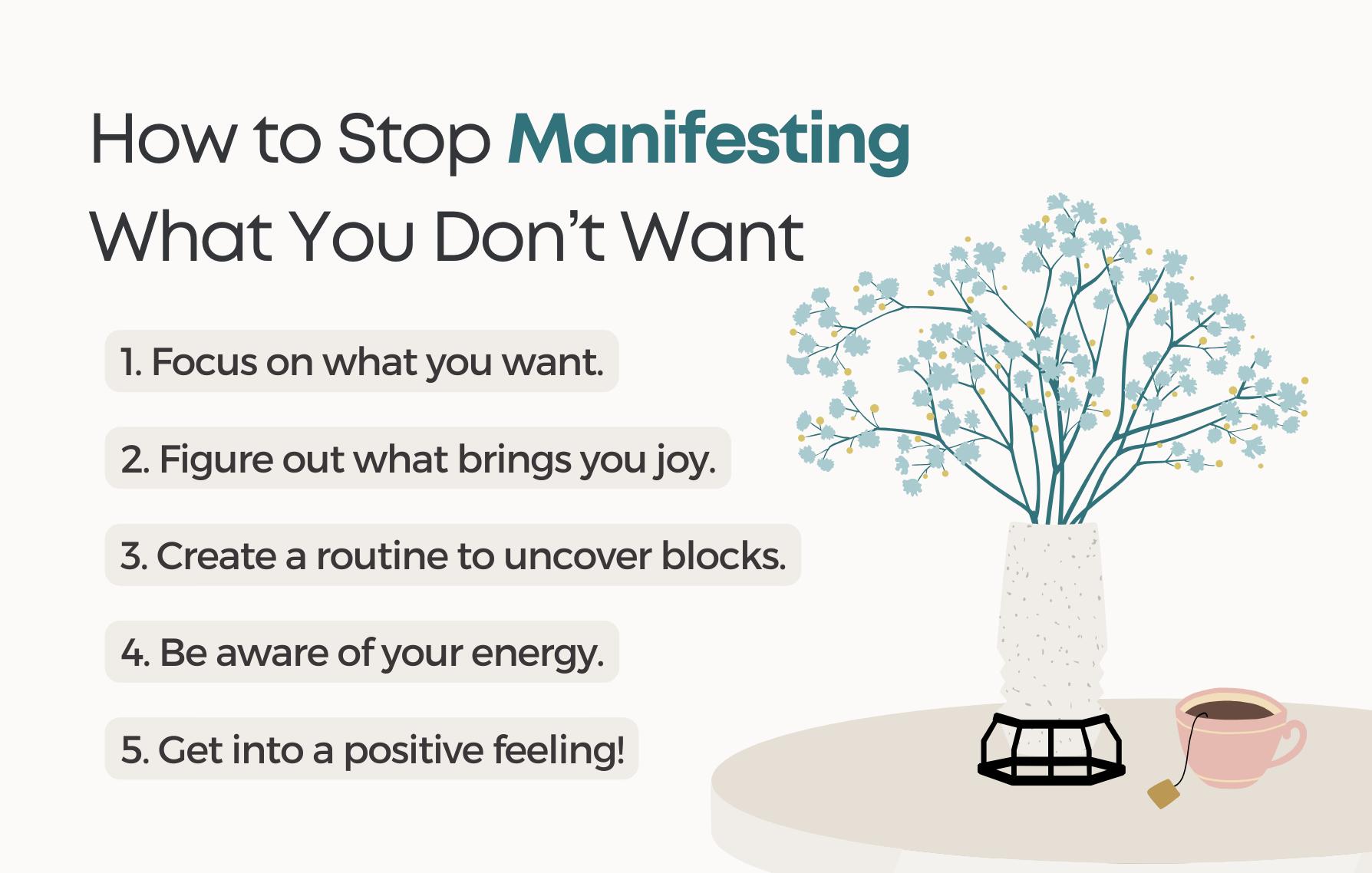 How To Stop Manifesting What You Don’t Want