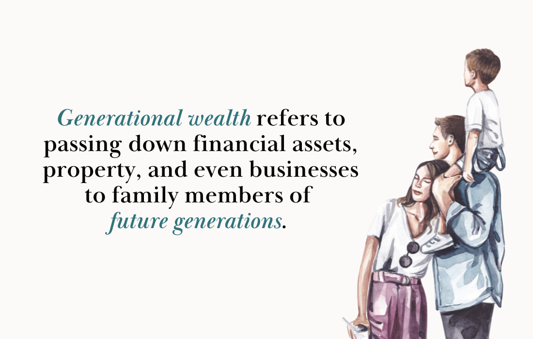 What Is Generational Wealth?