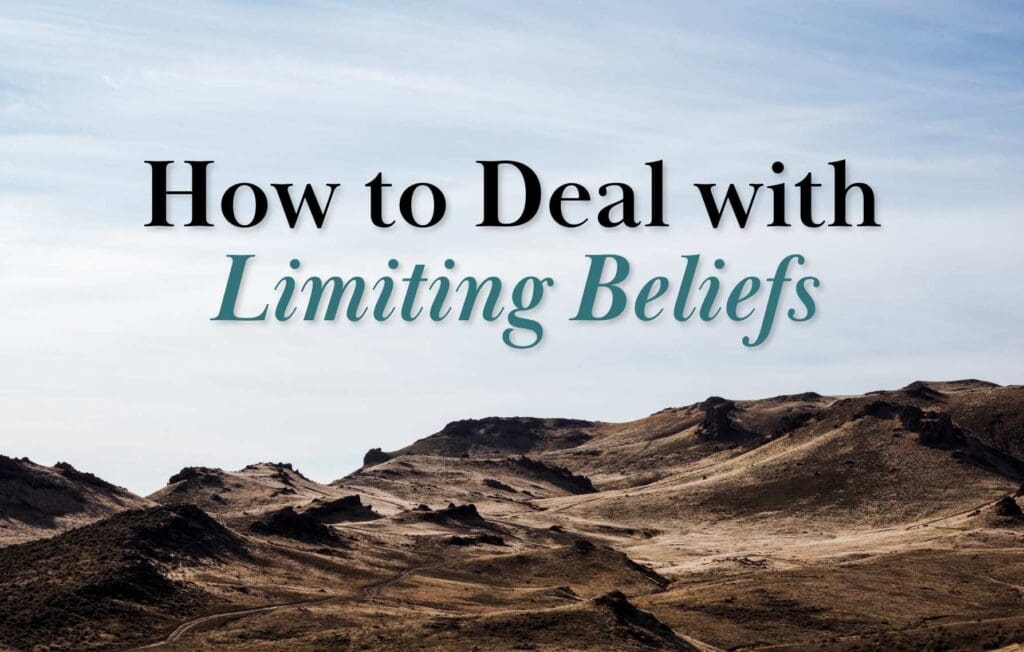 how to deal with limiting beliefs