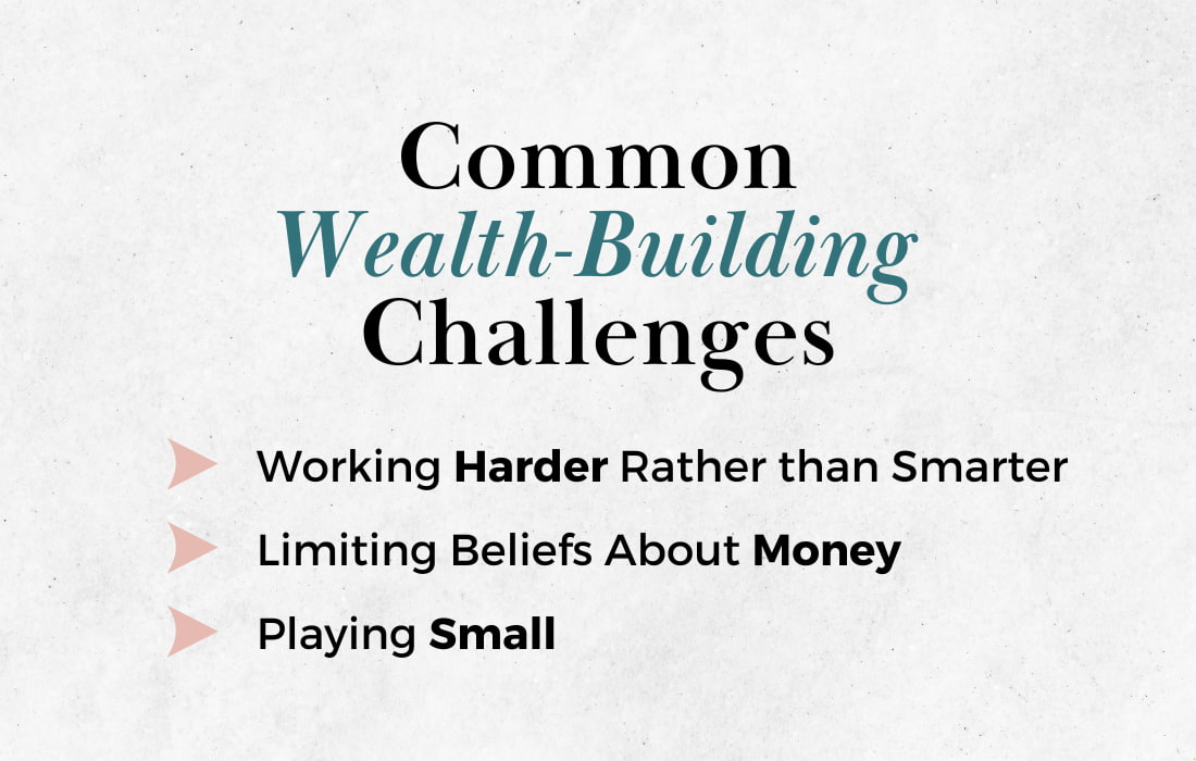 Common Wealth-Building Challenges