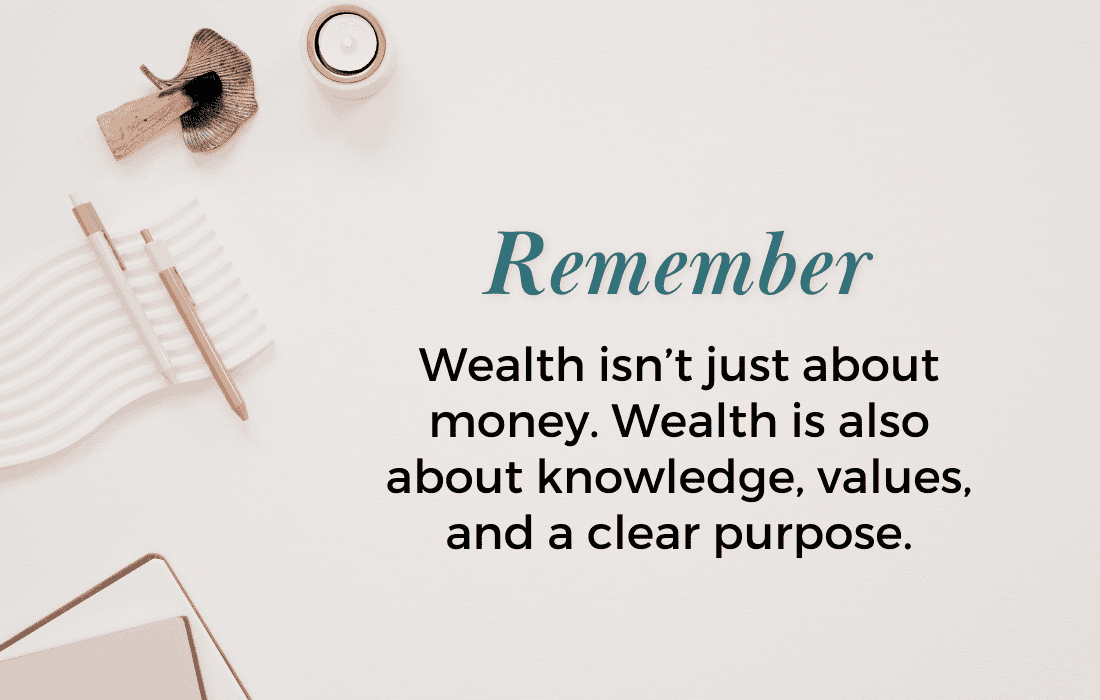 Wealth isn't just about money.