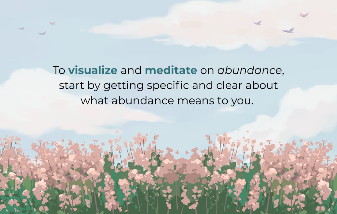 Visualize and Meditate on Abundance